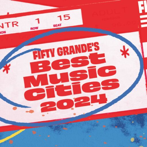 Fifty Grande's Best Music Cities Survey is open